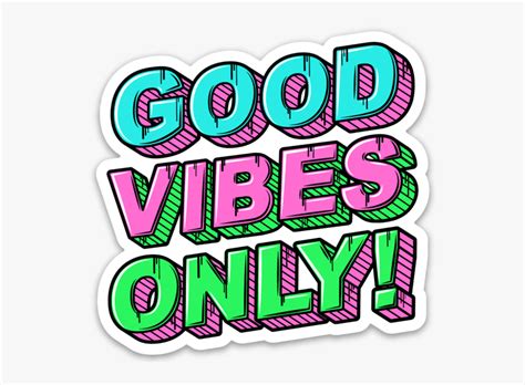 Good Vibes Only Sticker , Free Transparent Clipart - ClipartKey