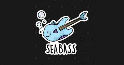 Sea Bass Cute Fish Bass Guitar Pun - Sea Bass Pun - Pin | TeePublic