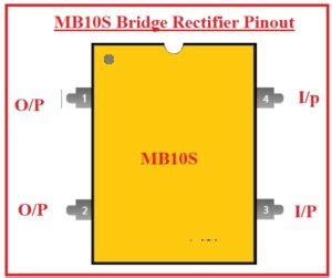 Introduction to MB10S Bridge Rectifier - The Engineering Knowledge