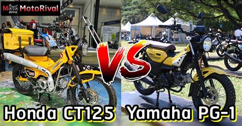 เปรียบเทียบสเป็ก Family สายลุย Honda CT125 vs Yamaha PG-1 - Motorival.com