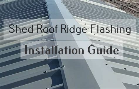 Shed Roof Ridge Flashing Installation Guide on Existing Roofing Structure - Roof Tips