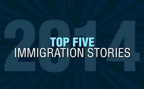 Top Five Immigration Stories of 2014