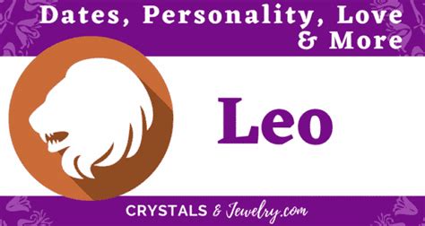 Leo Zodiac Sign: Dates, Personality, Love & More - CrystalsandJewelry.com