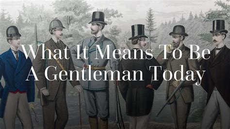 What It Means To Be A Gentleman Today