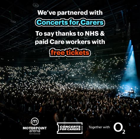 MOTORPOINT ARENA NOTTINGHAM PARTNERS WITH CONCERTS FOR CARERS TO SUPPORT NHS AND PAID CARE ...