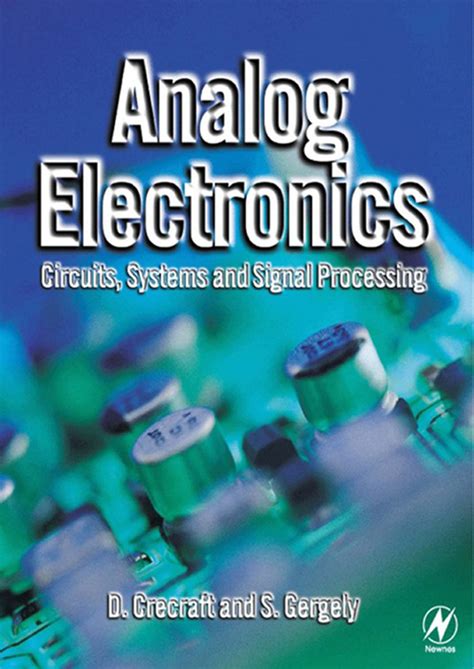 Analog Electronics by David Crecraft and Stephen Gergely - Book - Read Online