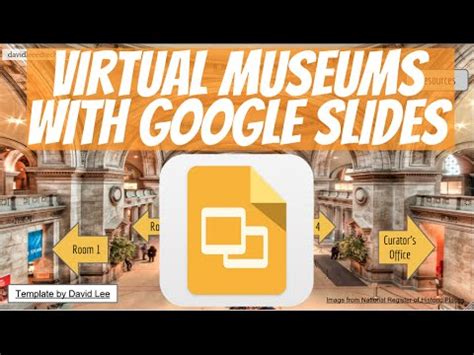 Virtual Museums with Google Slides (Presentation) | David Lee EdTech