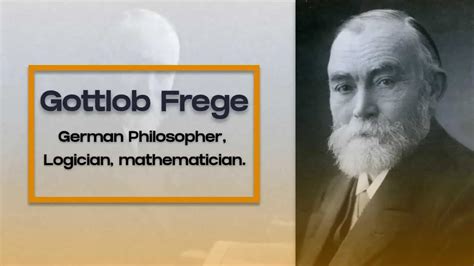 Gottlob Frege : German Mathematician and Philosopher » Vedic Math School