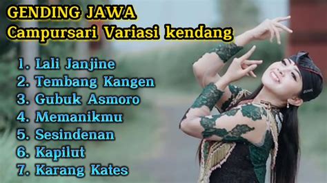 Gending Jawa Campursari || Full Variasi Kendang Jaranan - Lali Janjine Tembang Kangen Gubuk ...