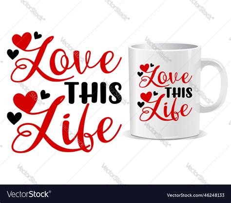 Valentines day quote mug design Royalty Free Vector Image