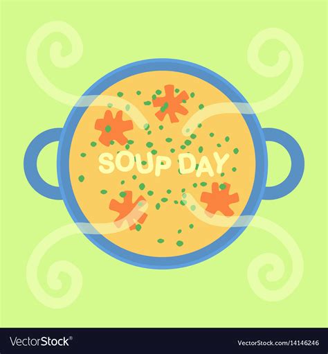 Soup day holiday Royalty Free Vector Image - VectorStock