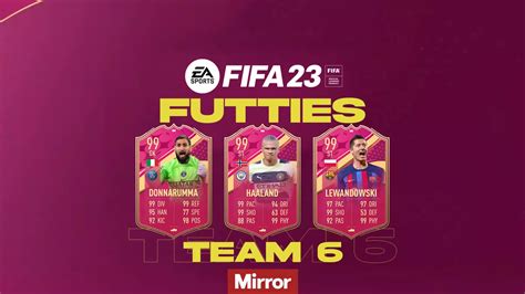 FIFA 23 Futties Team 6 revealed with 99-rated Robert Lewandowski and Erling Haaland - Mirror Online