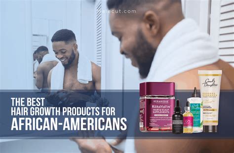 The 19 Best Hair Growth Products for African-Americans 2021