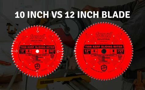 10 Inch VS 12 Inch Blade Miter Saw - Which One is Better?