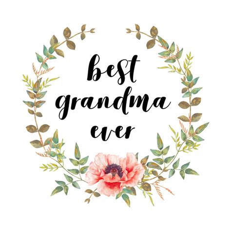 Best Grandma Ever - Grandma - T-Shirt | TeePublic