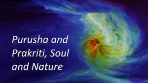 Purusha-and-Prakriti - Integral Yoga Magazine