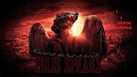 Iblis Speaks - YouTube