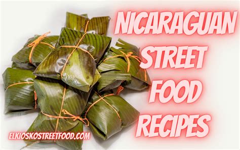 NICARAGUAN STREET FOOD RECIPES - FANTASTIC RECIPES AND HOW TO MAKE ITS - El Kiosko Street Food