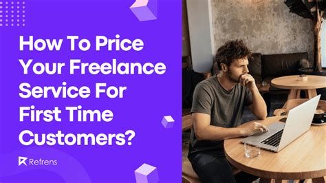 Freelance Pricing : How To Price Your First Time Customers