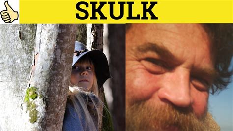 🔵 Skulk - Skulk Meaning - Skulk Examples - Skulk Defined - GRE 3500 Vocabulary - YouTube