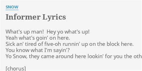 "INFORMER" LYRICS by SNOW: What's up man! Hey...