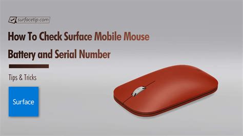 How to Check Surface Mobile Mouse Battery and Serial Number? - SurfaceTip