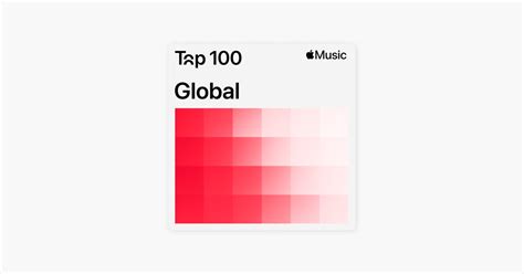 ‎Top 100: Global on Apple Music