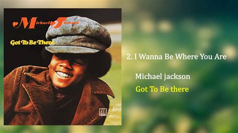 I Wanna Be Where You Are | Michael Jackson | Got To Be There - YouTube