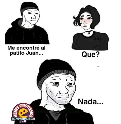 Me encontré al patito Juan... - MEMES CRISTIANOS