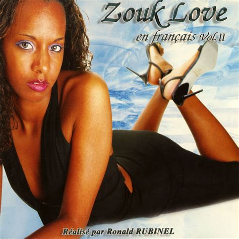 Zouk Love en français, Volume 2 - Various Artists - SensCritique