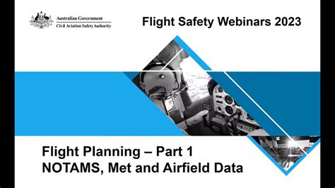 Flight planning - NOTAMS, Met and Airfield data webinar - 7 Feb 2023 - YouTube