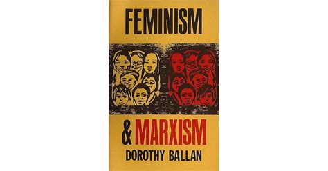 Feminism and Marxism by Dorothy Ballan