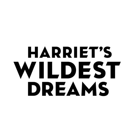 HWD Monthly Info Session · Harriet’s Wildest Dreams