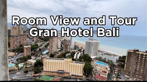 Room Tour - Gran Hotel Bali - Benidorm - YouTube