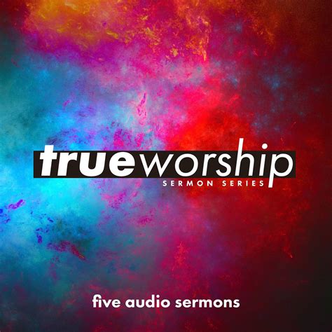 True Worship | Audio Series