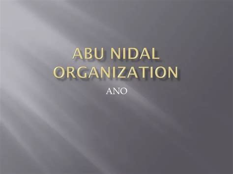 PPT - Abu Nidal Organization PowerPoint Presentation, free download ...