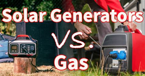 Gas vs. Solar Generators: Which Choice Is Right For Your Van Life