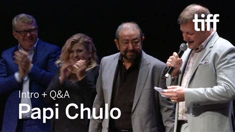 PAPI CHULO Cast and Crew Q&A | TIFF 2018 - YouTube