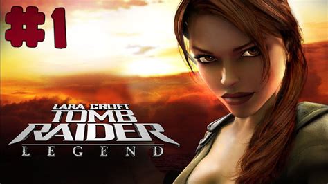 Tomb Raider: Legend - Walkthrough - Part 1 (PC) [HD] - YouTube