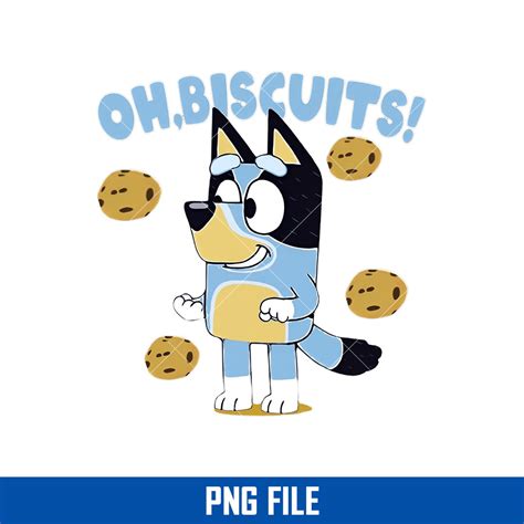 Oh Biscuits Png, Funny Bluey Png, Bluey Png, Bluey Dog Png,, 53% OFF