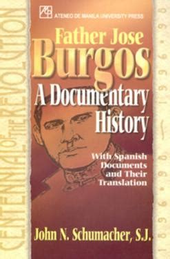 Father Jose Burgos: A Documentary History (with Spanish documents and their translation ...