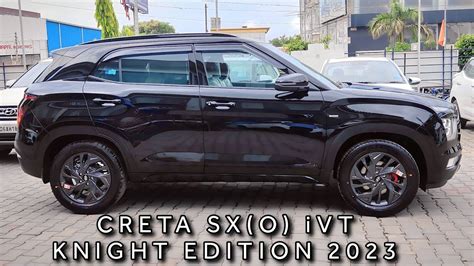 Creta SX(O) iVT Knight Edition 2023 | Full Detailed review | Price | Mileage | Features ...