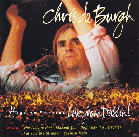 Chris de Burgh – High On Emotion - Live From Dublin! (CD) - Discogs