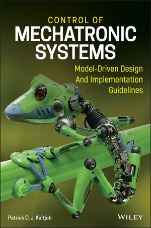 Control of Mechatronic Systems: Model-Driven Design and Implementation ...