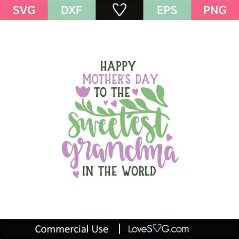 Happy Mother's Day to the Sweetest Grandma SVG Cut File - Lovesvg.com