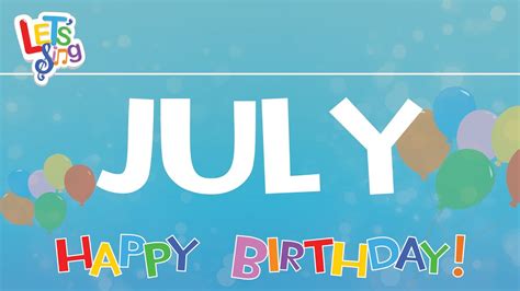 July Birthdays - YouTube