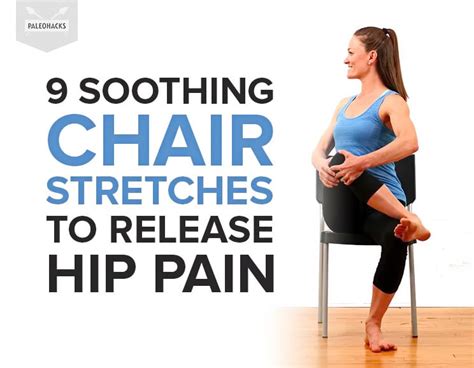 9 Soothing Chair Stretches to Release Hip Pain | Fitness