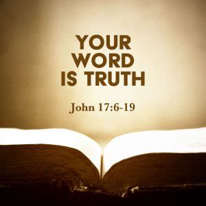 John 17:6-19: Your Word Is Truth – God Centered Life