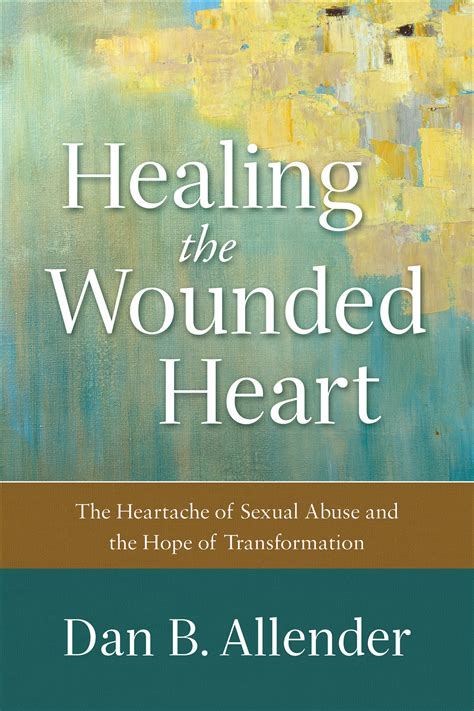 Healing the Wounded Heart - Linda Seiler