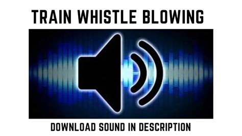 Train Whistle sound effect - YouTube